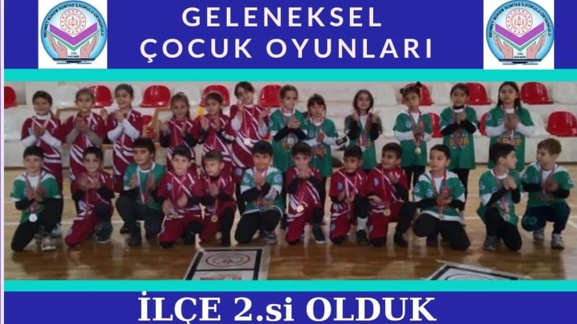 GELENEKSEL ÇOCUK OYUNLARINDA MELİKGAZİ İLÇESİNDE 2. OLDUK